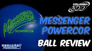 Columbia 300 Messenger Powercor Solid | Ball Review | Bowlers Paradise