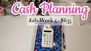 Cash Planning | July Week 4 | $635 | Zero-Based Budgeting | Cash Budgeting