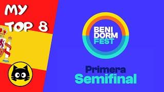  Benidorm Fest 2024 - SEMIFINAL 1 · MY TOP 8 · Eurogatito