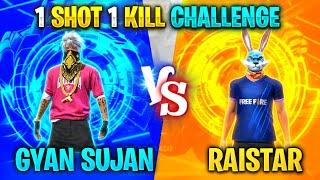 GyanSujan Vs Raistar 1 Shot 1 Kill Challenge | Clash Squad | Garena Free Fire