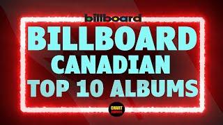Billboard Top 10 Canadian Album Charts | July 06, 2024 | ChartExpress