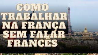 top 5 empregos para trabalhar na França sem falar francês