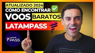 Como Encontrar Voos Baratos Na LatamPass Em 2024 | Não É Tabela Fixa ️