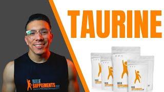 What is Taurine? - Benefits and Dosage