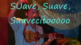 Suave, suave suavecitooooo, el hit del veranoo