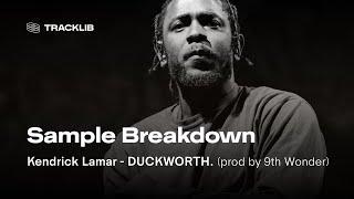 Sample Breakdown: Kendrick Lamar - DUCKWORTH