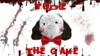 ToDie - The Game (Saw theme bootleg)