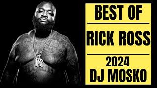 RICK ROSS | BEST OF | DJ MOSKO | MUST LISTEN | MIX 2024! NEW MIX RICK ROSS Greatest | MUST LISTEN!