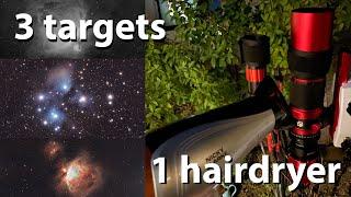 3 targets and 1 hairdryer!!! A night imaging Orion and Pleiades