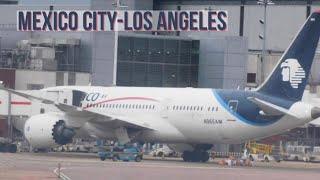 Aeromexico 787-8 | Mexico City-Los Angeles