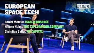 European Spacetech on the Rise | The Exploration Company, ISAR Aerospace & HV Capital | Slush 2023