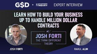 Rahul Alim Interview with Josh Forti of The Think Different Theory | On Building a 7 Figure Business