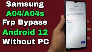 Samsung A04/A04S Frp Bypass Without PC Android 12 | Samsung A04/A04S Frp Unlock Without Restore App