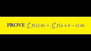 Proving identity: ∫ f(x) dx[a,b] = ∫ f(a+b-x) dx[a,b]