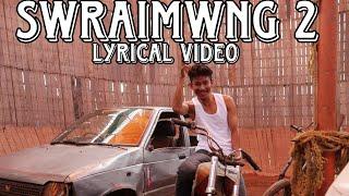 SWRAIMWNG 2 | lyrical official Music video