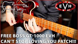 FREE Boss GT-1000 Patch - EVH Can't Stop Loving You Solo