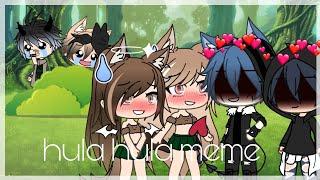 Hula hula meme || ft: my online freinds UwU || Read Desc ||Lyna moonlight|| Gacha Life