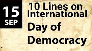 10 Lines on International Day of Democracy/Yavika Maan 