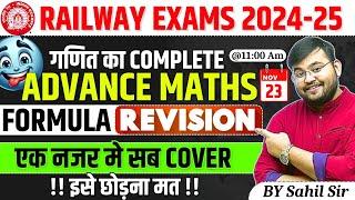 Railway Exams 2024-25| Advance Maths Complete Formula Revision|Math Formula Revision by Sahil Sir