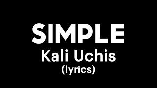 Kali Uchis - Simple (Lyrics Video)