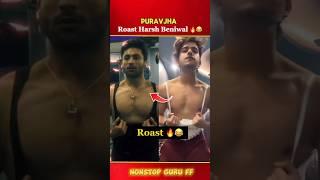@Puravjha_ roast Harsh Beniwal  @TheHarshBeniwal reaction  #shorts #trending