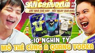 BUỔI MỞ THẺ FC ONLINE BÙNG NỔ CÙNG ANH QUANG VODKA. EM NHISM BÚ ĐẪM GẦN 10 NGHÌN TỶ BP TƯƠI