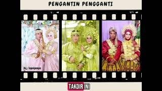 PENGANTIN PENGGANTI