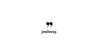 Jealousy | The Definition of a Thing | TJM