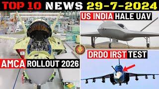 Indian Defence Updates : AMCA Rollout,Navy 6th Gen Fighter,India-US HALE uav,DRDO IRST Flight Test