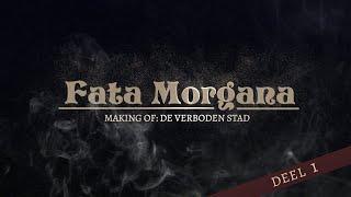 Fata Morgana, Making of: The Forbidden City | Part 1