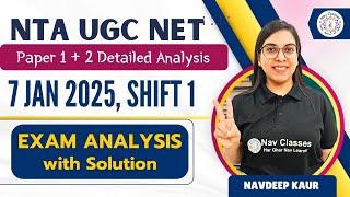 UGC NET JRF | Exam Analysis | 7 Jan 2025, Shift 1 | Detailed Solutions | Paper 1 |  By Navdeep Kaur