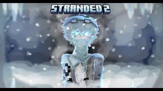 Stranded 2 | The Winter