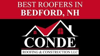 Roofing Bedford NH | Best Roofers in Bedford NH | Conde Roofing