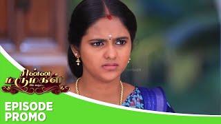 Chinna Marumagal | Episode Promo | 22nd November 2024