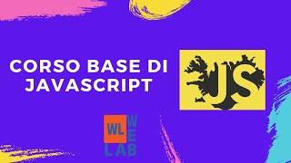 Corso base di Javascript - 13 Le funzioni