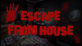 Escape From House | GamePlay PC