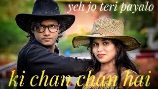 YEH JO TERI PAYALO KI CHAN CHAN HAI|Love Story|Dance By || Bablu Chauhan creation