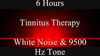 6 hours white noise & 9500 Hz - Tinnitus therapy