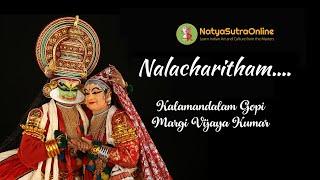 Nalacharitham Attakatha |  Kathakali Play by Padmashree Kalamandalam Gopi and Margi Vijayakumar