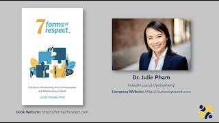 7 Forms of Respect - a Conversation with Dr. Julie Pham