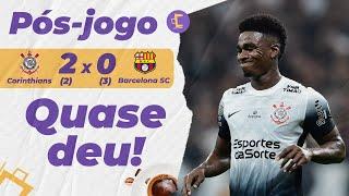 Pós-Jogo: Corinthians vence Barcelona de 2x0, mas não reverte "vergonha" e tá eliminado da Liberta!