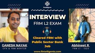 Cleared FRM with Full Time PSU Banking Job| Abhineet R | FRM Level 2 | WhatsApp +91 9819137880