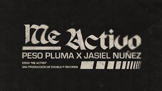 ME ACTIVO (Lyric Video) - Peso Pluma, Jasiel Nuñez