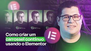 Como fazer um CARROSSEL CONTÍNUO no Elementor com CSS [sem plugins adicionais]