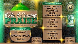 An Evening Praise Of The Beloved Prophet ﷺ With Owais Raza Qadri