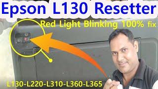 Epson L130 Resetter || Epson L130 Red Light Blinking Solution