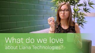 What do we love about Liana?