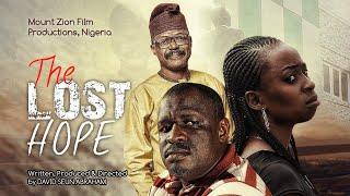 THE LOST HOPE MOVIE: The Most Emotional Film of the Year || MOUNT ZION MOVIE