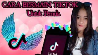 CARA BERMAIN TIKTOK UNTUK PEMULA Part1