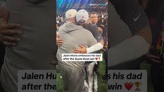 Jalen Hurts hugs his dad after becoming a Super Bowl champion  #SuperBowl #jalenhurts #eagles